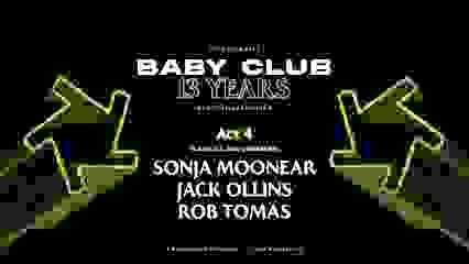 BIRTHDAY ACT 4 :  Sonja Moonear + Jack Ollins + Rob Tomas