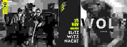 BLITZ WITZ NACHT #6