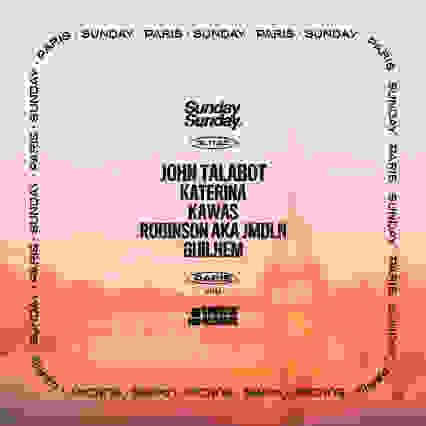 Sunday Sunday w/ John Talabot, Katerina, Kawas