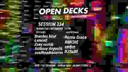 Open Decks  session 234