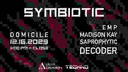 Domicile presents SYMBIOTIC with DECODER