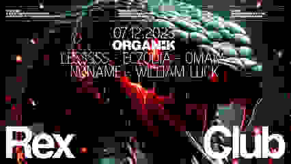 Organïk : Lessss, Eczodia, Omaks, Nøname, William Luck