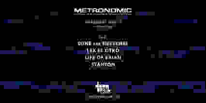 Metronomic: Dune-Enssembl–Lex El Otro–Life of Brian-Stanton