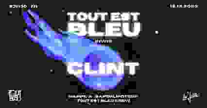 Tout Est Bleu : Clint (Slowciety) & Nappe-A (Saperlipoteuf)