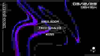 After O'Clock : Amulador, KUSS & Fred Djaaleb