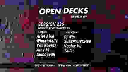 Open Decks Session 236