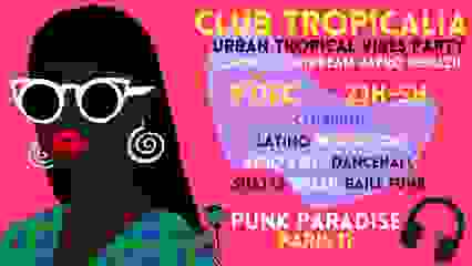 Club Tropicalia 9/12 ~Latin, Afro, Caribbean, Brazil Party!