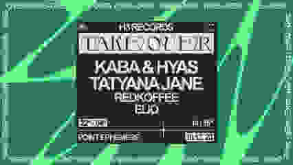 H3 TAKEOVER // KABA & HYAS, TATYANA JANE, REDKOFFEE, ELIO