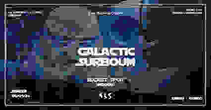 Galactic Surboum