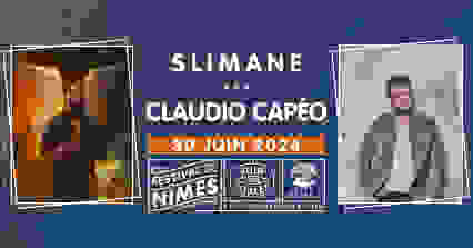 SLIMANE + CLAUDIO CAPEO - FESTIVAL DE NIMES 2024