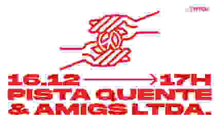 Pista Quente & Amigs Ltda.