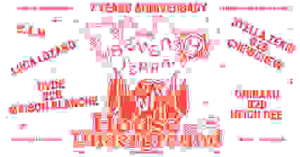 House Of Underground 7 Years Anniversary !