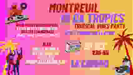 Montreuil is Tropical ~ Clubbing Afro ÷ Caribbean ÷ Latino !