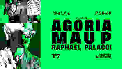 T7 : AGORIA, MAU P