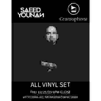 GRAMOPHONE PRESENTS: SAEED YOUNAN(open to close)