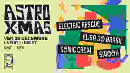 ASTRO X-MAS : Electric Rescue • Elisa Do Brasil • Swooh...