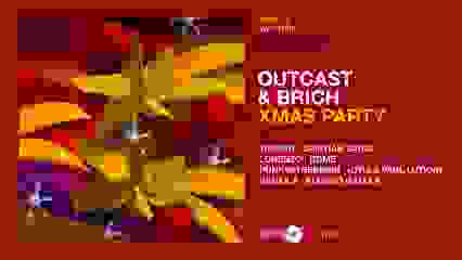 Outcast & Brich XMAS PARTY