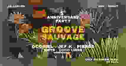 GROOVE SAUVAGE 1st Anniversary