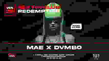 REDEMPTION w/ MAE x DVMBO