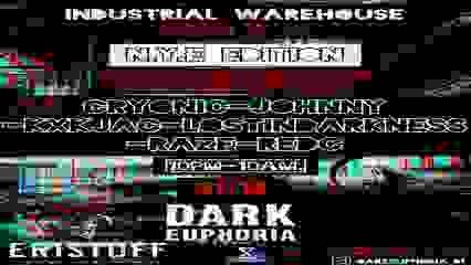 Dark Euphoria warehouse sessions 01 NYE edition!