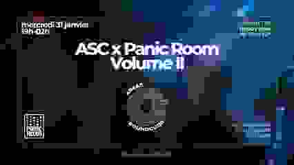 ASC x Panic Room : Volume II