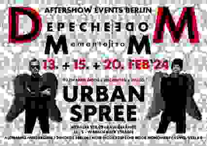 DEPECHE MODE AFTERSHOW EVENT BERLIN - URBAN SPREE NIGHT #3