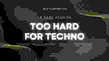 Too hard for techno @ la base arriere 11 janvier