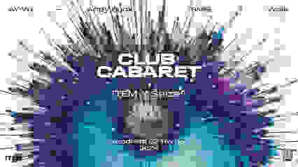 Club Cabaret : ITEM x Seize° w/ AY:YU, Andy Book, SMIB, Wolk