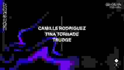 After O'Clock : Trudge, Tina Tornade & Camille Rodriguez