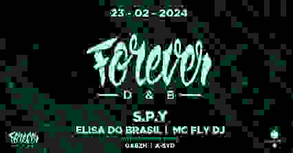 Forever Dnb X Glazart : S.P.Y, Elisa Do Brasil, Gabzh &More