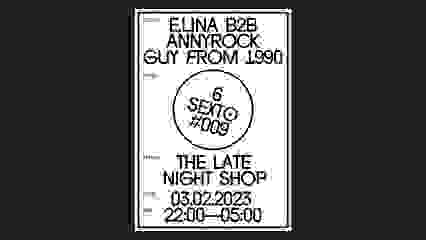 Sexto #009 x Late Night Shop