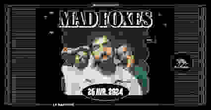 MAD FOXES