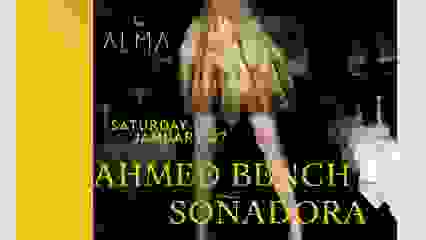 ALMA CLUB INVITES AHMED BENCH & SOÑADORA