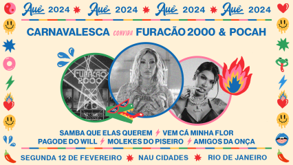 Auê : Carnavalesca (Valesca Popozuda), Furacão 2000 e Pocah