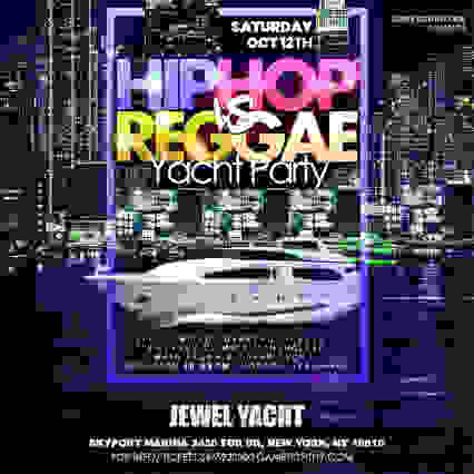NY Hip Hop vs Reggae Saturday Yacht Cruise Skyport Marina 24