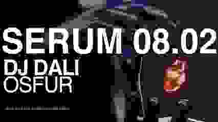 Mirage Presents Serum W/ Dj Dali, Osfur