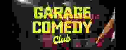 GARAGE COMEDY