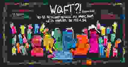 WQFT?! - Le Talent du Chill au Panic Room