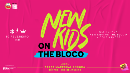 10.02 | NEW KIDS ON THE BLOCO :: CARNAVAL OFICIAL