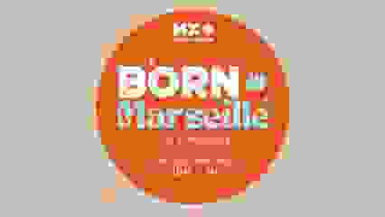 Born in Marseille - 09/02/2024