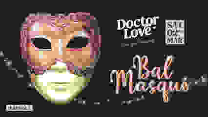 Doctor Love - Le Bal Masqué