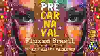 PRÉ CARNAVAL RIO - FLUXXO BRASIL