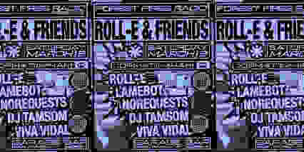 Forest Fires Radio presents: Roll-e & Friends