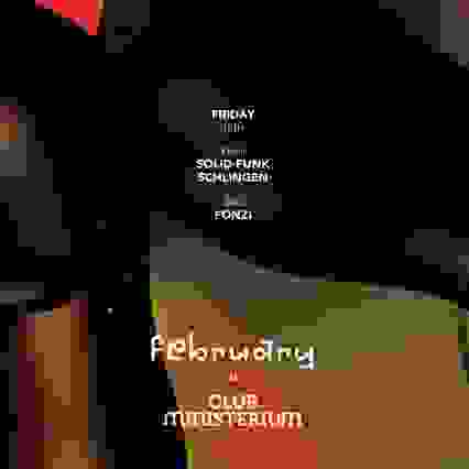 Ministerium Club // Solid Funk, Schlingen & Fonzi