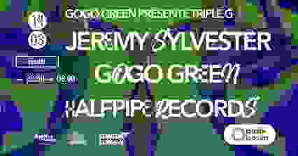 Club — Gogo Green présente Triple G w/ Jeremy Sylvester