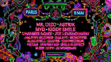 MADAME LOYAL PARIS - 11 MAI : MR. OIZO, ASTRIX, MYD &MORE