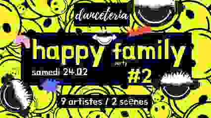 Happy Family Party #2 @ Danceteria