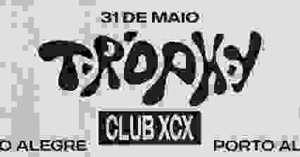 Trophy em POA: Club XCX [31.05]