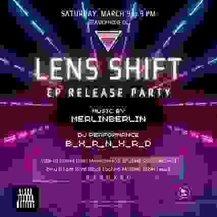 BTM PRESENTS: LENS SHIFT EP RELEASE PARTY