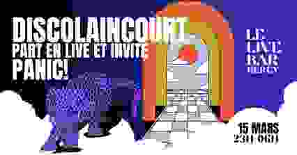 Discolaincourt part en Live et invite Panic!